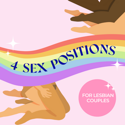4 Awesome Sex Positions for Lesbian Couples
